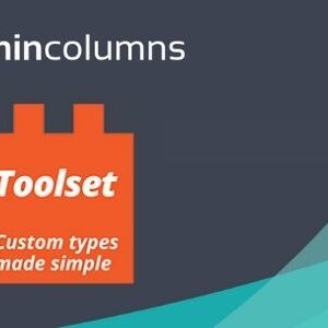 Admin Columns Pro Toolset Types Addons GPL