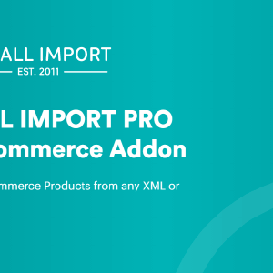 WP All Import Pro WooCommerce Addon GPL
